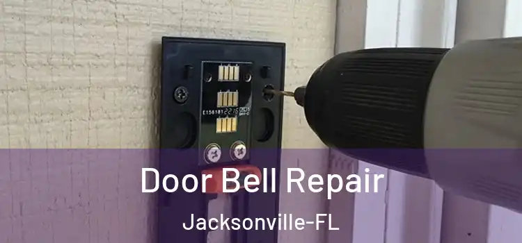 Door Bell Repair Jacksonville-FL