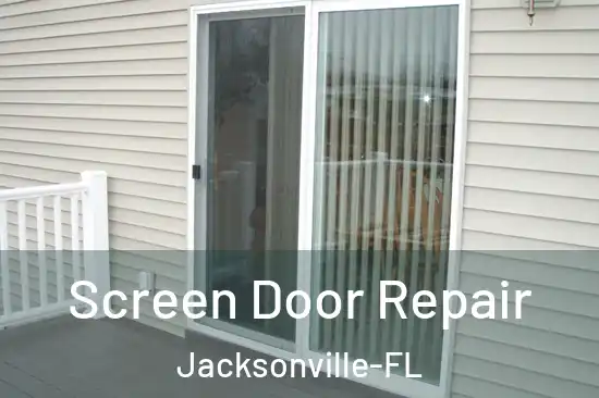  Screen Door Repair Jacksonville-FL